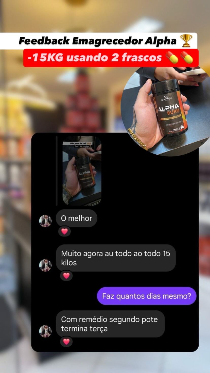 Feedback cliente: -15kg usando 2 frascos de Alpha Burn